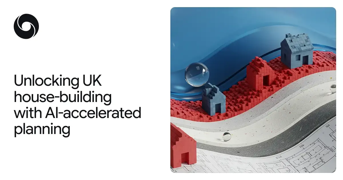 Google DeepMind Partners with UK Government to Accelerate House-Building Planning with AI