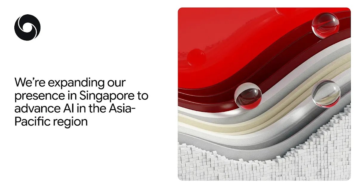 Google DeepMind Expands in Singapore to Advance AI in Asia-Pacific